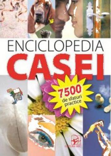 Carte, Enciclopedia Casei. 7500 de sfaturi practice