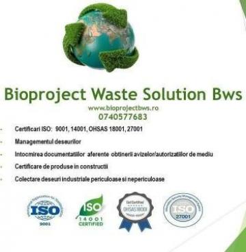 Certificari ISO, certificari produs, colectare deseuri de la Bioproject Waste Solution