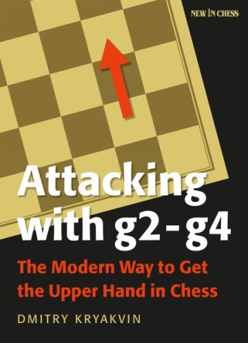 Carte, Attacking with g2-g4 - Dmitry Kryakvin de la Chess Events Srl
