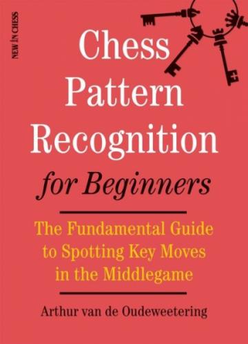 Carte, Chess Pattern Recognition for Beginners de la Chess Events Srl