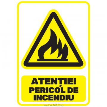 Indicator autocolant - Atentie Pericol de Incendiu - A5