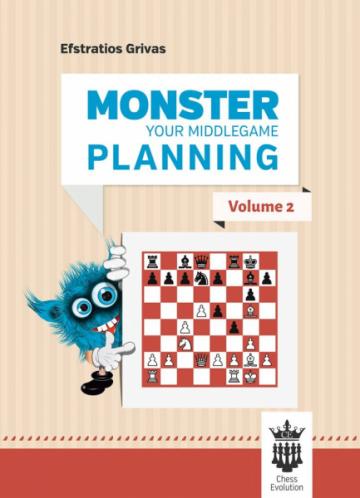 Carte, Monster your middlegame planning - Volumul 2 de la Chess Events Srl