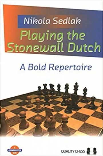 Carte, Playing the Stonewall Dutch - A Bold Repertoire