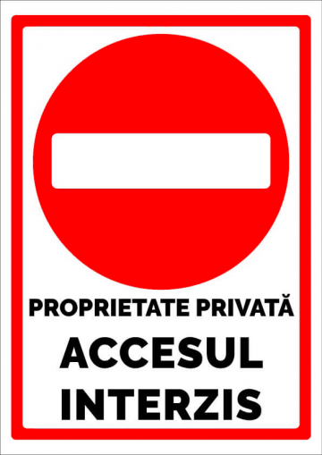 Indicator pentru proprietate privata acces interzis de la Prevenirea Pentru Siguranta Ta G.i. Srl