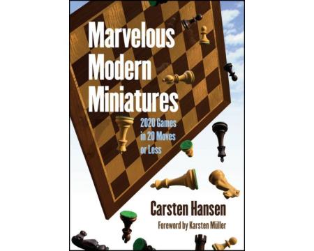 Carte, Marvelous Modern Miniatures - Carsten Hansen de la Chess Events Srl