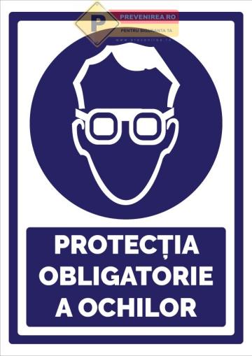 Indicatoare pentru protectie obligatorie a ochilor