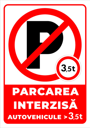 Semn de parcarea interzisa pentru autovehicule de 3,5 tone