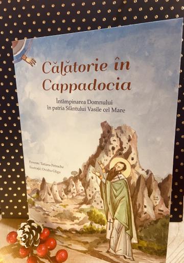 Carte, Calatorie in Cappadocia Intampinarea Domnului de la Candela Criscom Srl.