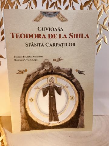 Carte, Cuvioasa Teodora de la Sihla Sfanta Carpatilor de la Candela Criscom Srl.