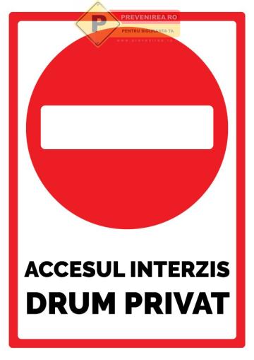Semne pentru accesul interzis si proprietate privata