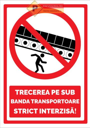 Semn pentru trecerea pe sub banda transportoare